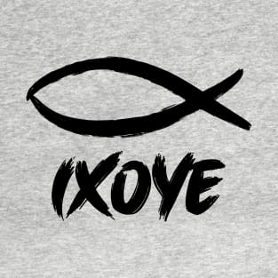 IXOYE (Christian Fish or Ichthys) is an acrostic for Iēsoûs Khrīstós Theoû Huiós Sōtêr which translates into "Jesus Christ, God's Son, Savior" black text T-Shirt